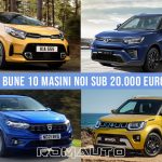 Top 10 masini noi sub 20.000 euro TOP 10