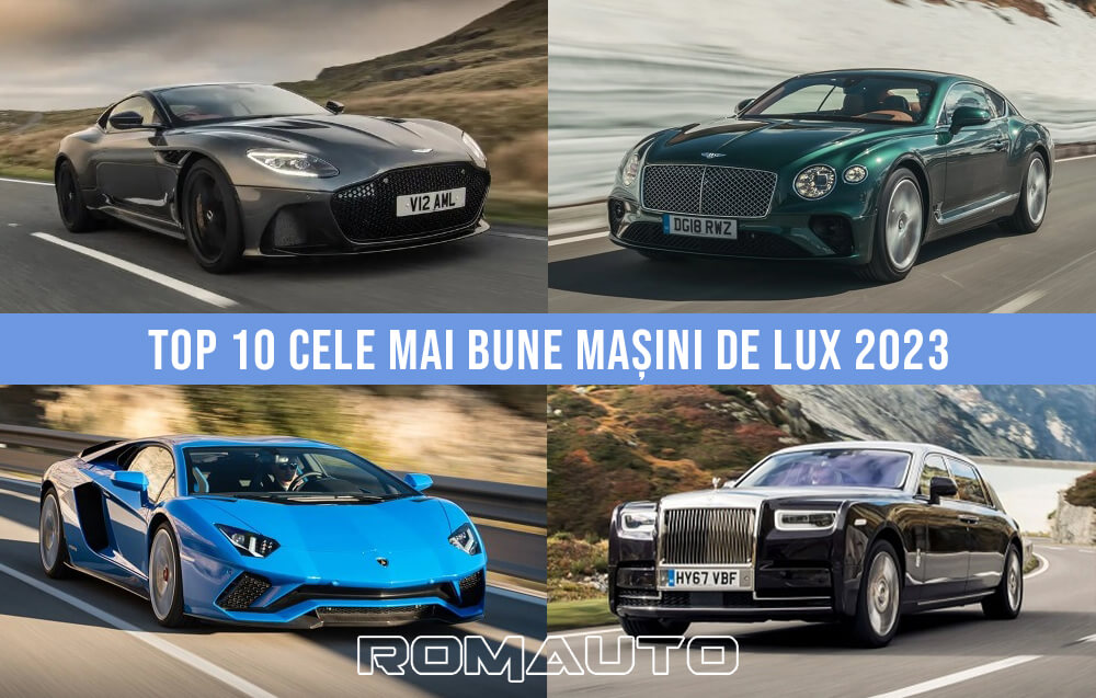 Top 10 Cele Mai Bune Mașini de Lux 2023