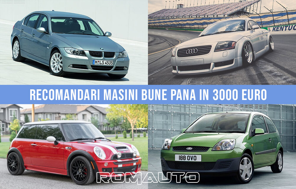 Masini bune pana in 3000 euro