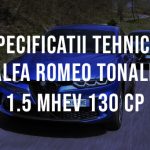 Alfa Romeo Tonale 1.5 MHEV 130 CP AT FWD Specificatii Tehnice Specificatii Alfa Romeo Tonale