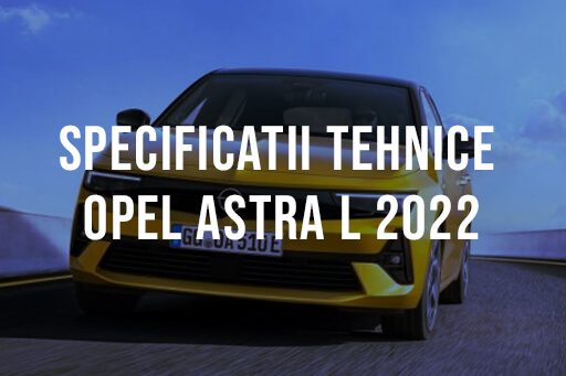 Opel Astra L hatchback 2022 Specificatii