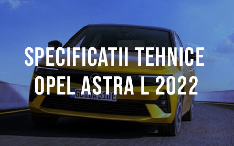 Opel Astra L hatchback 2022 Specificatii