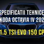 Skoda Octavia IV 2019-2022, 1.5 TSI EVO 150 CP Sigle auto