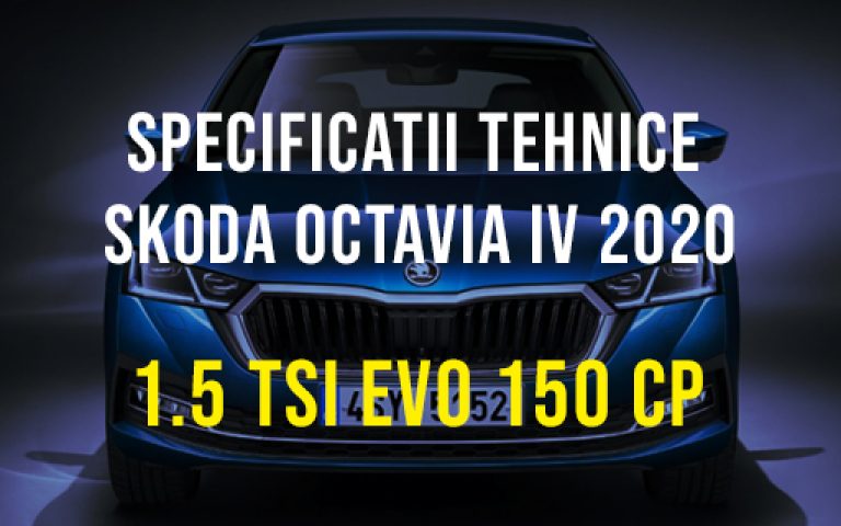 Skoda Octavia IV 2019-2022, 1.5 TSI EVO 150 CP