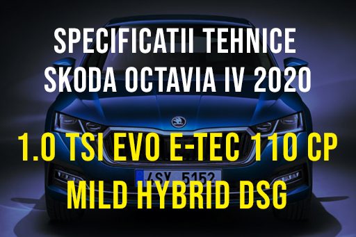 Skoda Octavia IV 2019-2022, 1.0 TSI EVO e-TEC 110 CP Mild Hybrid DSG