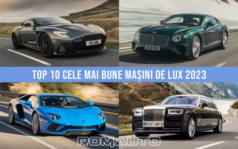 Top 10 Cele Mai Bune Mașini de Lux 2023