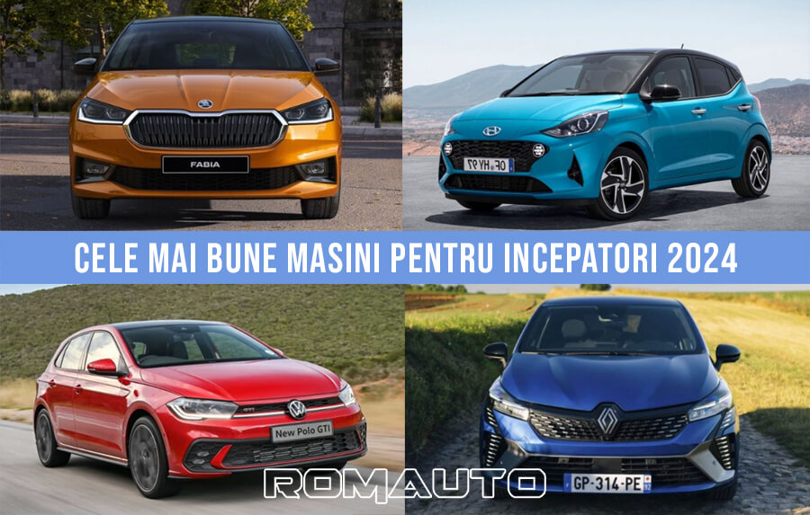 Cele mai bune masini pentru incepatori 2024