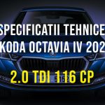 Skoda Octavia IV, 2.0 TDI 116 CP 2019-2024