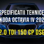 Skoda Octavia IV, 2.0 TDI 150 CP DSG 2019-2024