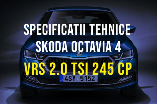 Skoda Octavia IV, vRS 2.0 TSI 245 CP 2020-2023